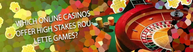 High stakes roulette online
