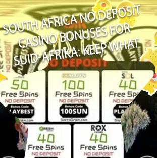 Newest no deposit bonus codes in South Africa