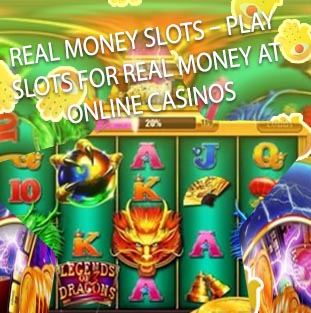 Play slots for real money