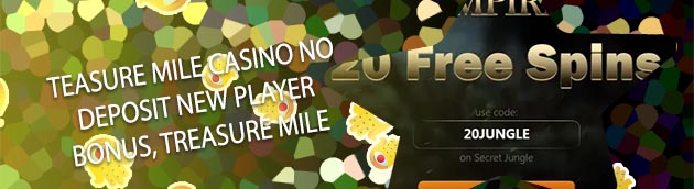 Treasure mile casino $100 no deposit bonus 2020